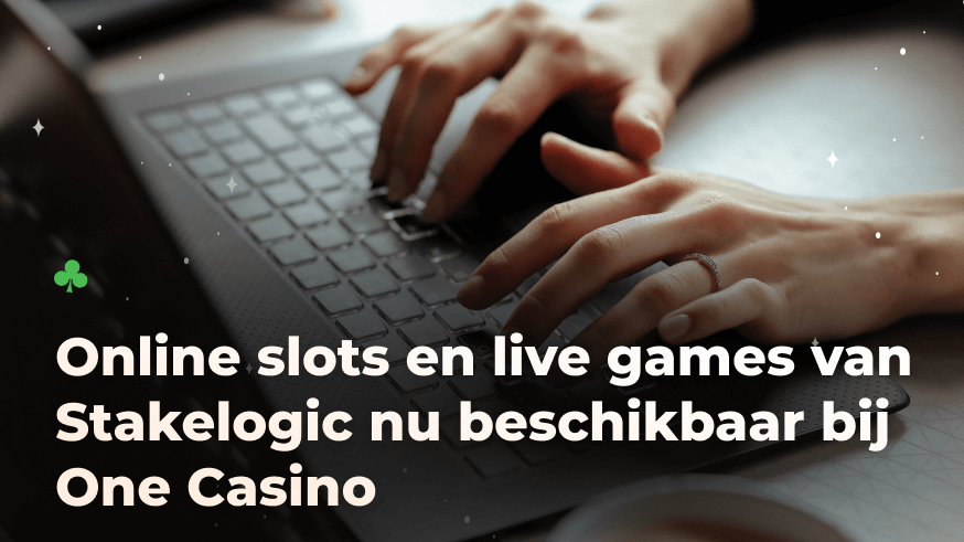 Online slots en live games van Stakelogic nu beschikbaar bij One Casino
