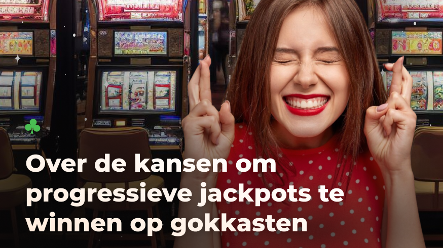 Over de kansen om progressieve jackpots te winnen op gokkasten