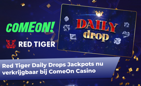 Red Tiger Daily Drops Jackpots nu verkrijgbaar bij ComeOn Casino