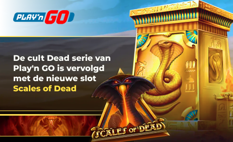 De cult Dead serie van Play'n GO is vervolgd met de nieuwe slot Scales of Dead