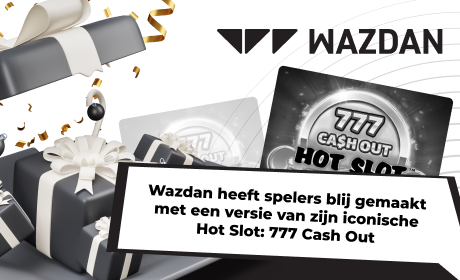Wazdan heeft spelers blij gemaakt met een versie van zijn iconische Hot Slot: 777 Cash Out