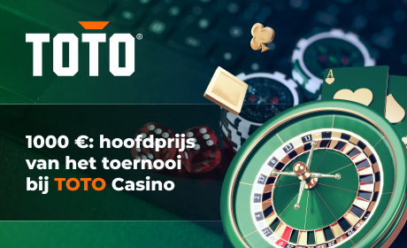1000 €: hoofdprijs van het toernooi bij TOTO Casino